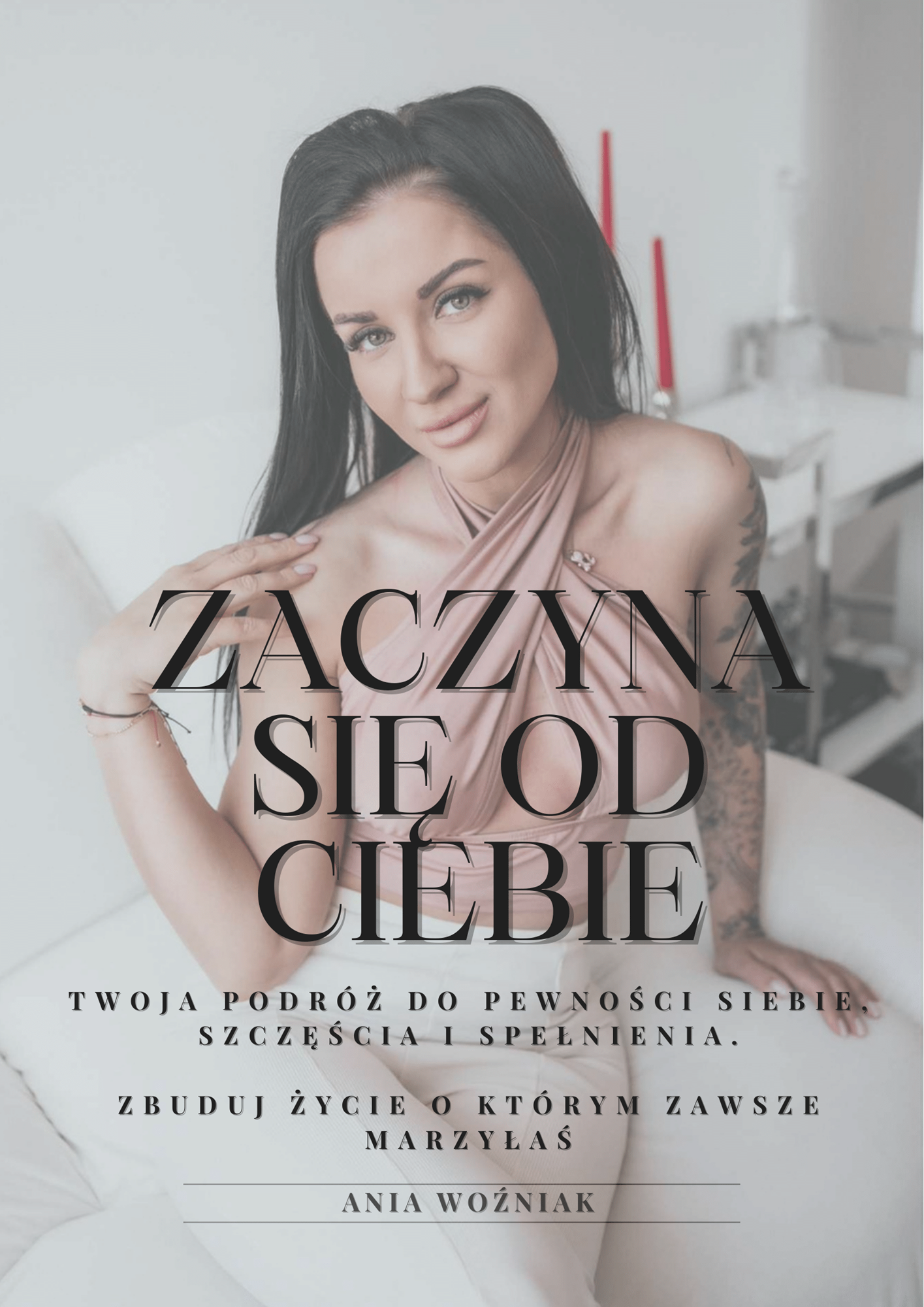 ZACZYNA SIĘ OD CIEBIE